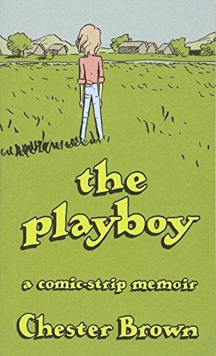 The Playboy by Chester Brown (20-Jun-2013) Paperback