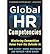 [Global HR Competencies: Mastering Competitive Value from the Outside-In] [By: Ulrich, Dave] [November, 2012]