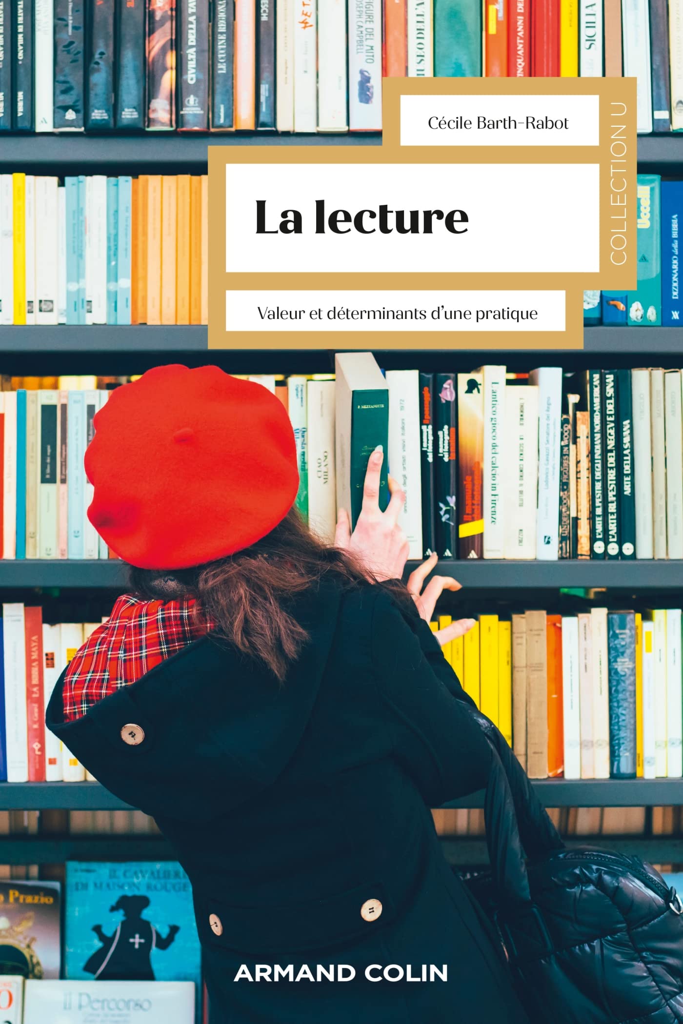 La lecture: Valeur et déterminants d'une pratique (Paperback)