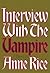 Interview with the Vampire( Anniversary Edition)[INTERVIEW W/THE VAMPIRE][Hardcover]