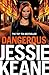 Dangerous by Jessie Keane (...