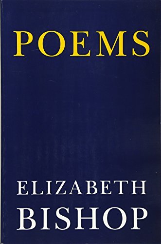 Poems by Elizabeth Bishop (2011-02-01)