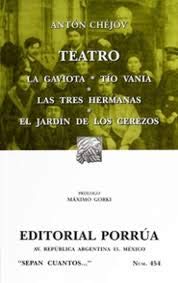 Teatro: La gaviota; Tío Vania; Las tres hermanas; El jardín de los cerezos (Sepan Cuantos) [Paperback] Antón Chejov