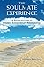 The Soulmate Experience: A Practical Guide to Creating Extraordinary Relationships by Mali Apple (2011-04-01)