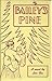 Bailey's Pine