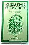 Christian Authority: Essays in Honour of Henry Chadwick
