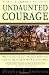 Undaunted Courage by Stephen E. Ambrose