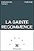 La Sainte Recommence