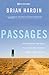 Passages: How Reading the Bible in a Year Will Change Everything for You by Brian Hardin (2011-12-17)