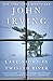 Last Night in Twisted River by John Irving