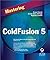 Mastering ColdFusion 5 by Arman Danesh, Kristin Aileen Motlagh, Raymond Camden (2001) Paperback