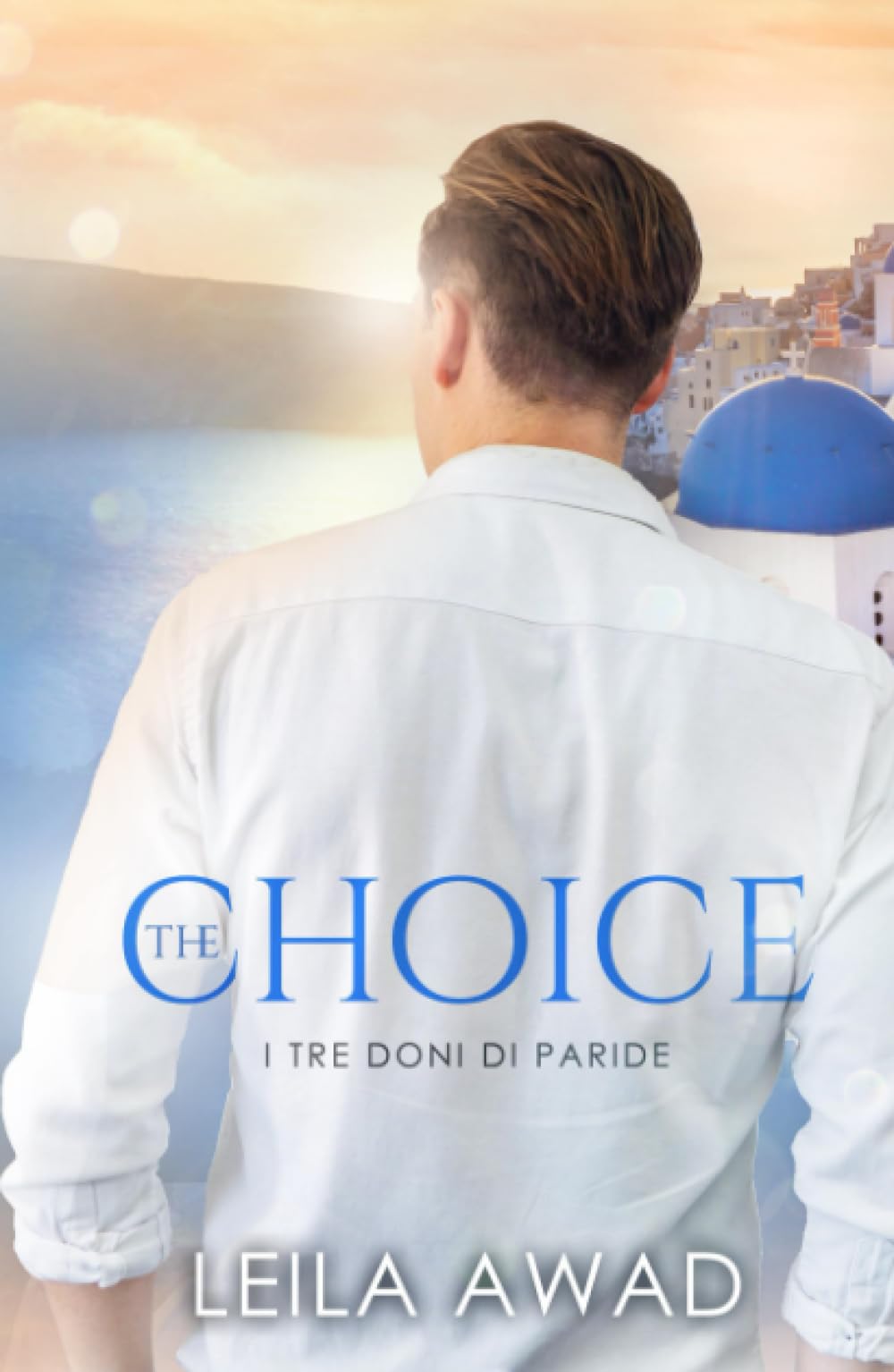 The Choice: I tre doni di Paride (Italian Edition)
