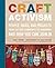 Craft Activism by Joan Tapper (7-Nov-2011) Paperback by Joan Tapper