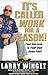 It's Called Work for a Reason!: Your Success Is Your Own Damn Fault by Larry Winget (2006-12-28)