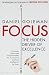 Focus: The Hidden Driver of Excellence by Daniel Goleman (2014-10-09)