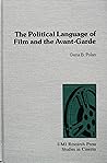The political language of film and the avant-garde (Studies in cinema)