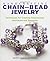 Handcrafting Chain and Bead Jewelry: Techniques for Creating Dimensional Necklaces and Bracelets
