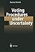 Voting Procedures under Uncertainty by Hannu Nurmi (2002-05-27)