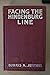 Facing the Hindenburg line; 1917 [Hardcover]