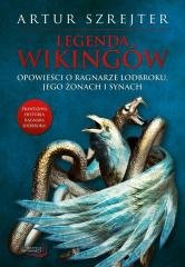 Legenda wikingów. Opowieści o Ragnarze Lodbroku, jego żonach i synach (Paperback)