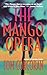 The Mango Opera (Alex Rutledge Mysteries) by Tom Corcoran by Tom Corcoran The Mango Opera (Alex Rutledge Mysteries) by Tom Corcoran by Tom Corcoran