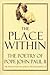 [The Place Within: The Poetry of Pope John Paul II] [Author: Woytila, Karol] [October, 1994]