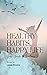 Healthy Habits, Happy Life by Lucas Brooks