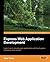 Express Web Application Development by Hage Yaapa (25-Jun-2013) Paperback