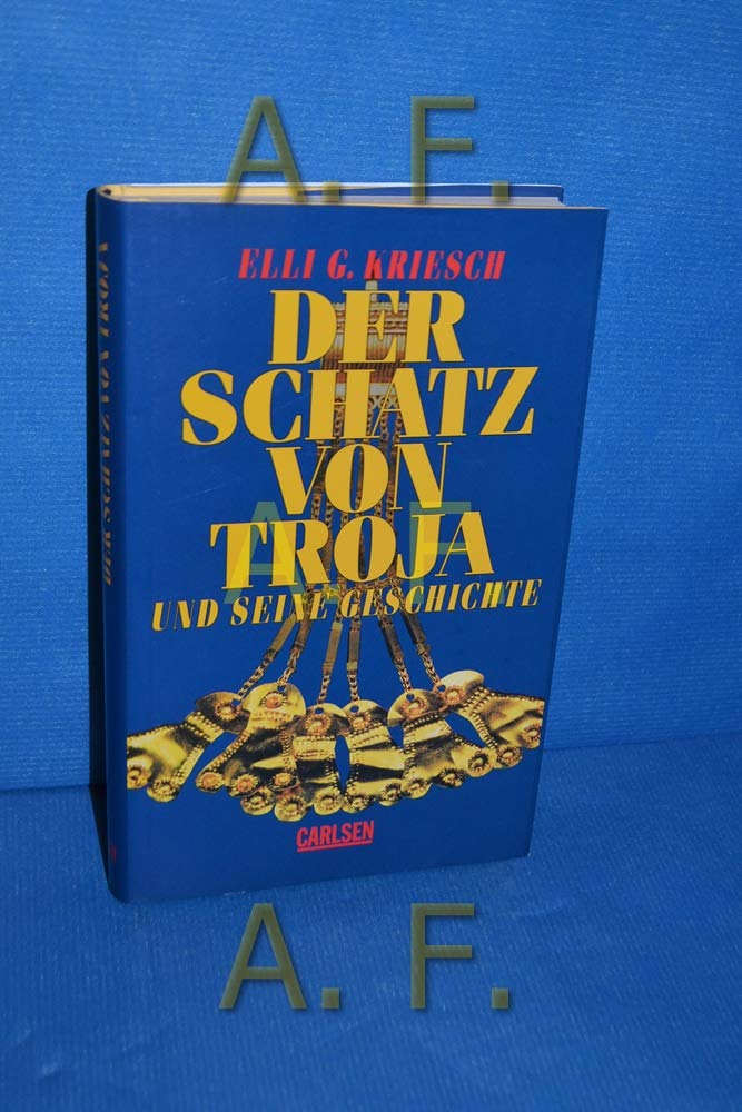 Der Schatz von Troja und seine Geschichte (Paperback)