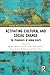 Activating Cultural and Social Change (Routledge Research in Cultural and Media Studies)