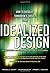 Idealized Design: How to Dissolve Tomorrow's Crisis...Today (paperback) by Russell L. Ackoff (2006-04-30)