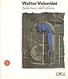 Walter Valentini: Sulle tracce dell'infinito