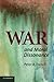 War and Moral Dissonance by Peter A. French (2010-10-18)