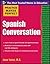 Spanish Conversation (Practice Makes Perfect) by Jean Yates(2010-05-01)