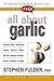 FAQs All about Garlic (Frequently Asked Questions)