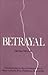 Betrayal: The Shattering Se...