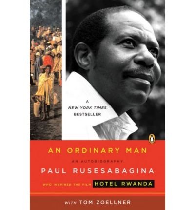 [(An Ordinary Man: An Autobiography)] [by: Paul Rusesabagina]