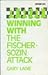 Winning With the Fischer-Sozin Attack (Batsford Chess Library)