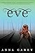 Eve by Anna Carey (2011-10-04)