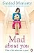 Mad About You by Sinéad Moriarty (8-May-2014) Paperback