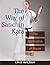 The Way of Sanchin Kata: The Application of Power by Wilder, Kris(March 23, 2007) Paperback