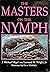 The Masters of the Nymph by Dave Whitlock