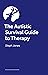 The Autistic Survival Guide...