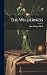 The Wilderness