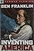 [ { BEN FRANKLIN: INVENTING AMERICA (UPDATED) } ] by Fleming, Thomas (AUTHOR) Apr-01-2007 [ Paperback ]