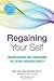 Regaining Your Self: Understanding and Conquering the Eating Disorder Identity by Ira Sacker (2010-02-01)