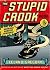 The Stupid Crook Book by Leland Gregory (2002) Paperback