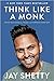 Think Like a Monk: Train Your Mind for Peace and Purpose Every Day [Hardback] Sep.8, 2020