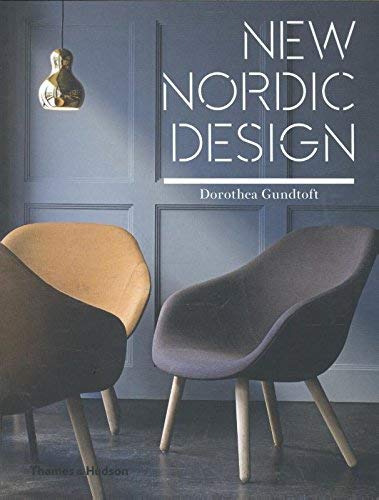 New Nordic Design by Dorothea Gundtoft (2015-08-31)