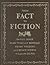 From Fact to Fiction